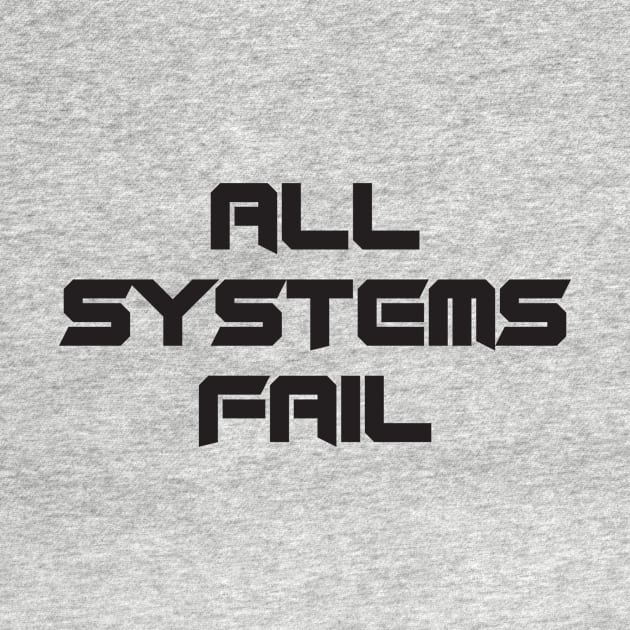 All Systems Fail by Russ Farris Art